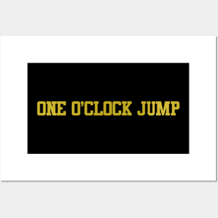 one o'clock jump Posters and Art